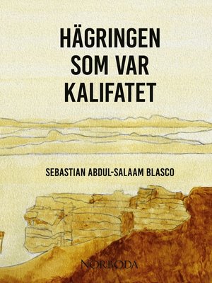 cover image of Hägringen som var kalifatet